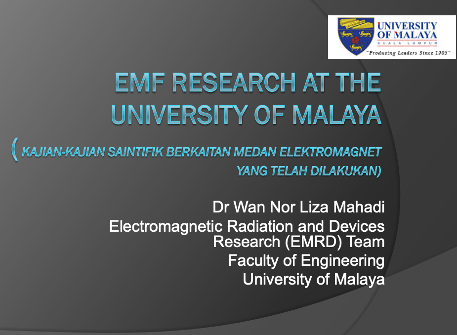 "Kajian-Kajian Saintifik Berkaitan Medan Elektromagnet Yang Telah Dilakukan" by Dr Wan Nor Liza Mahadi