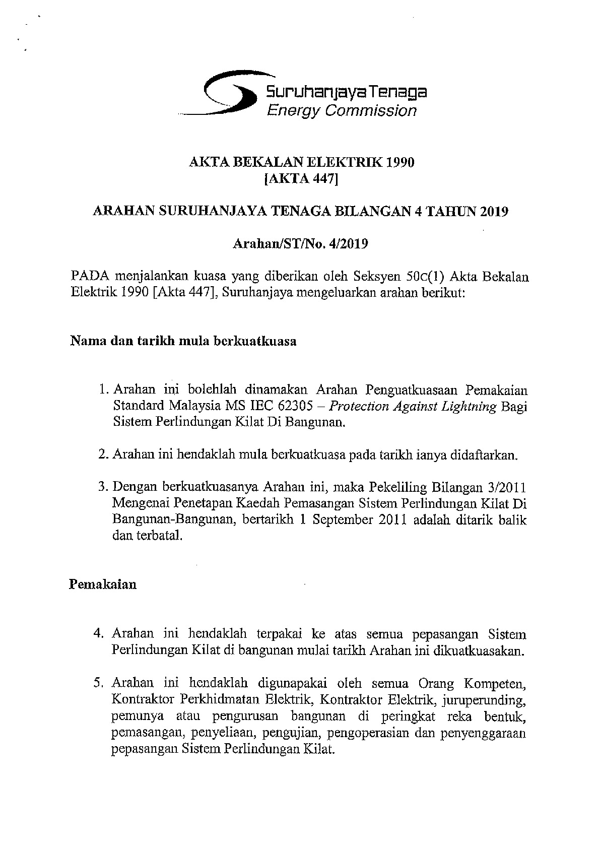 "Arahan Penguatkuasaan Pemakaian Standard Malaysia MS IEC 62305 - Protection Against Lightning"