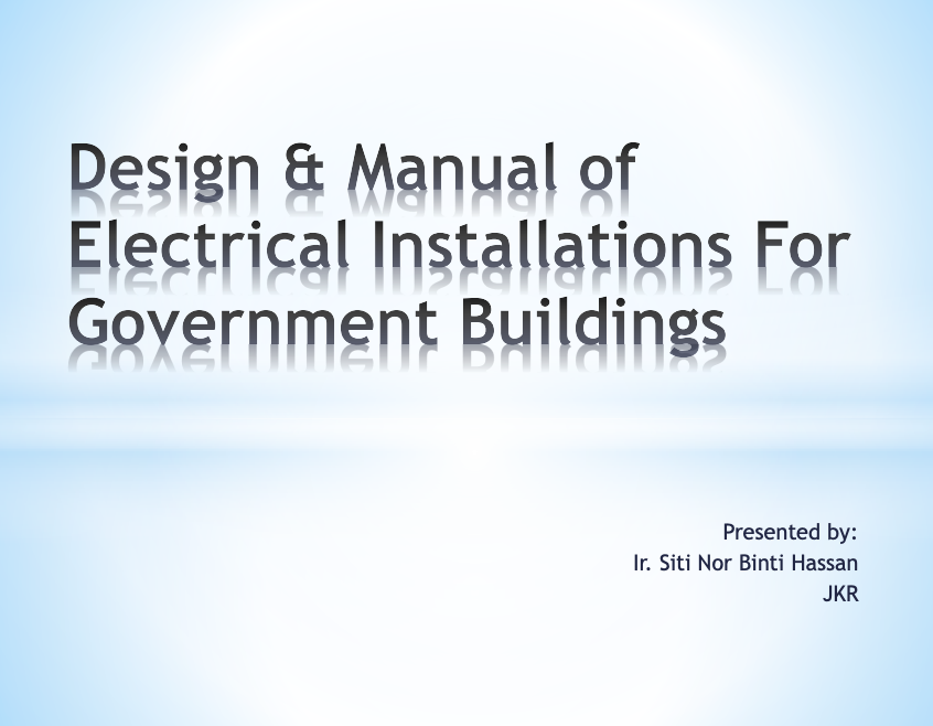 Design & Manual of Electrical Installations for Government Buildings