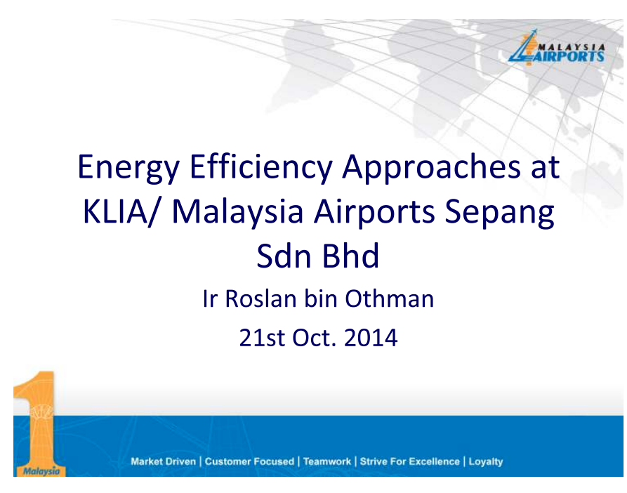 Energy Efficiency Approaches at KLIA/Malaysia Airports Sepang Sdn. Bhd