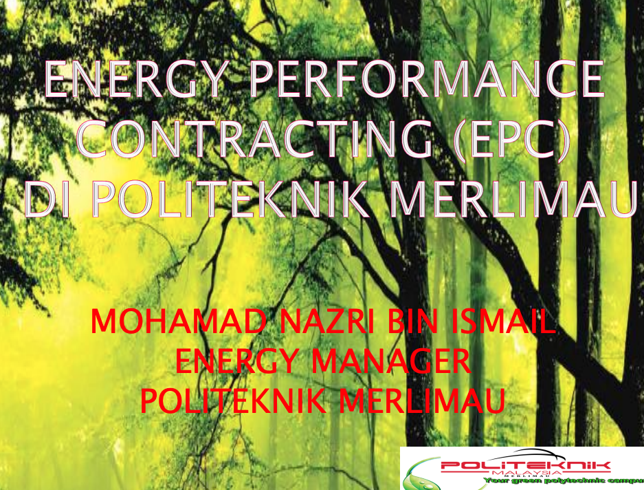 Energy Performance Contracting (EPC) di Politeknik Merlimau