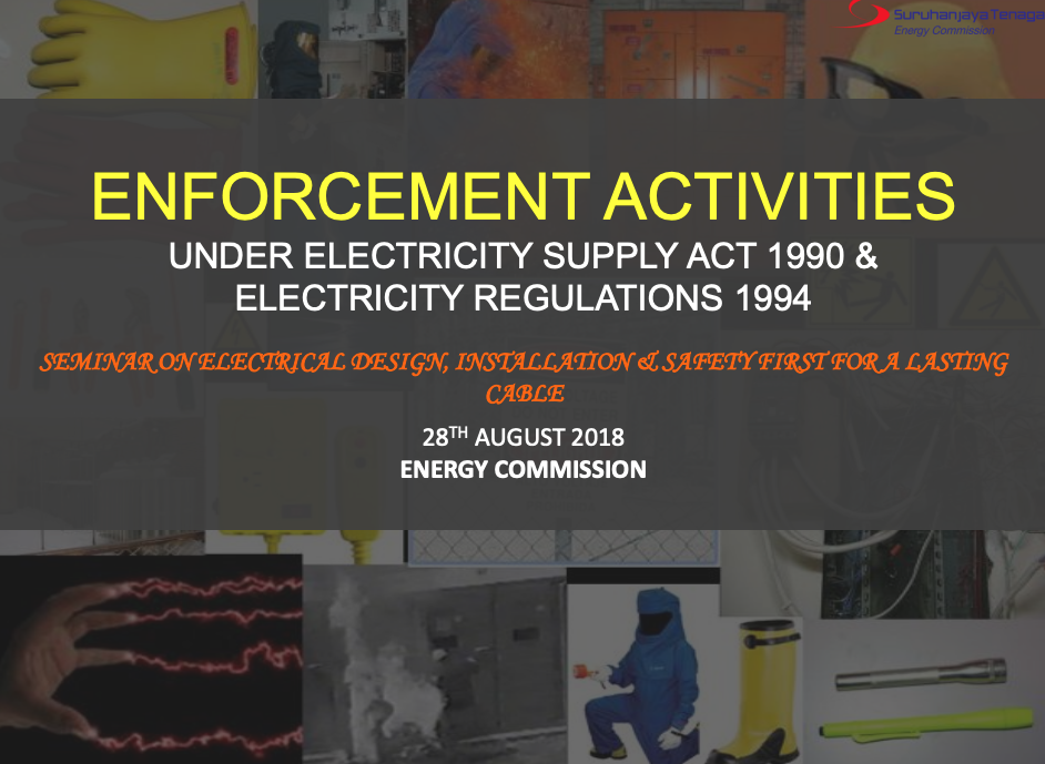 Enforcement Activities Under Electricity Supply Act 1990 & Electricity Regulations 1994