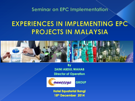 Experiences in Implementing EPC Projects in Malaysia