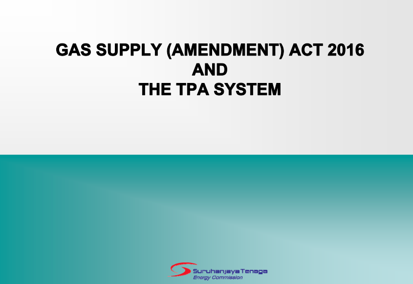 Gas Supply (Amendment) 2016 and The Third Party Access System