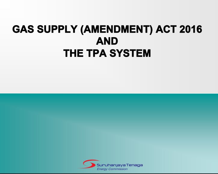 Gas Supply (Amendment) Act 2016 and the TPA System