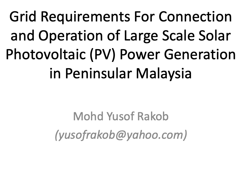 Grid Requirements For Connection and Operation of Large Scale Solar Photovoltaic (PV) Power Generation in Peninsular Malaysia