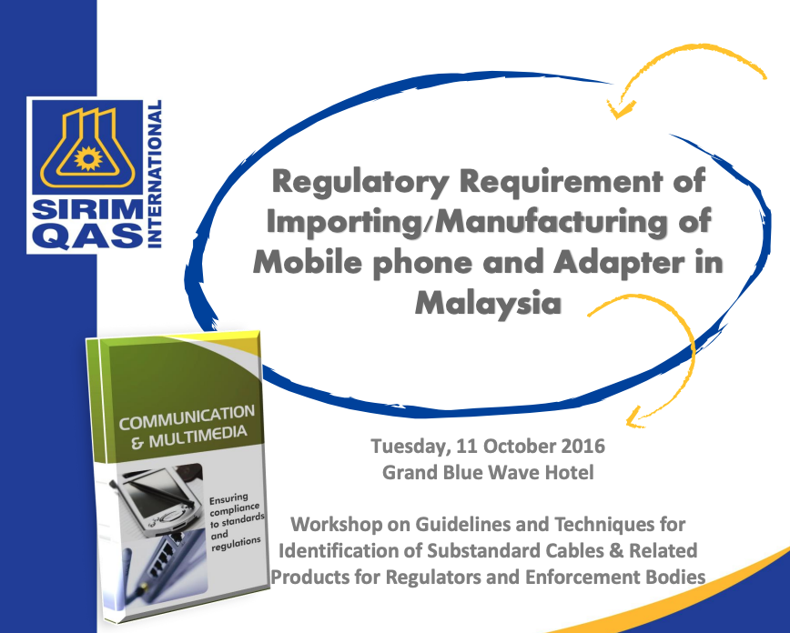 Regulatory Requirement of Importing/Manufacturing of Mobile phone and Adapter in Malaysia