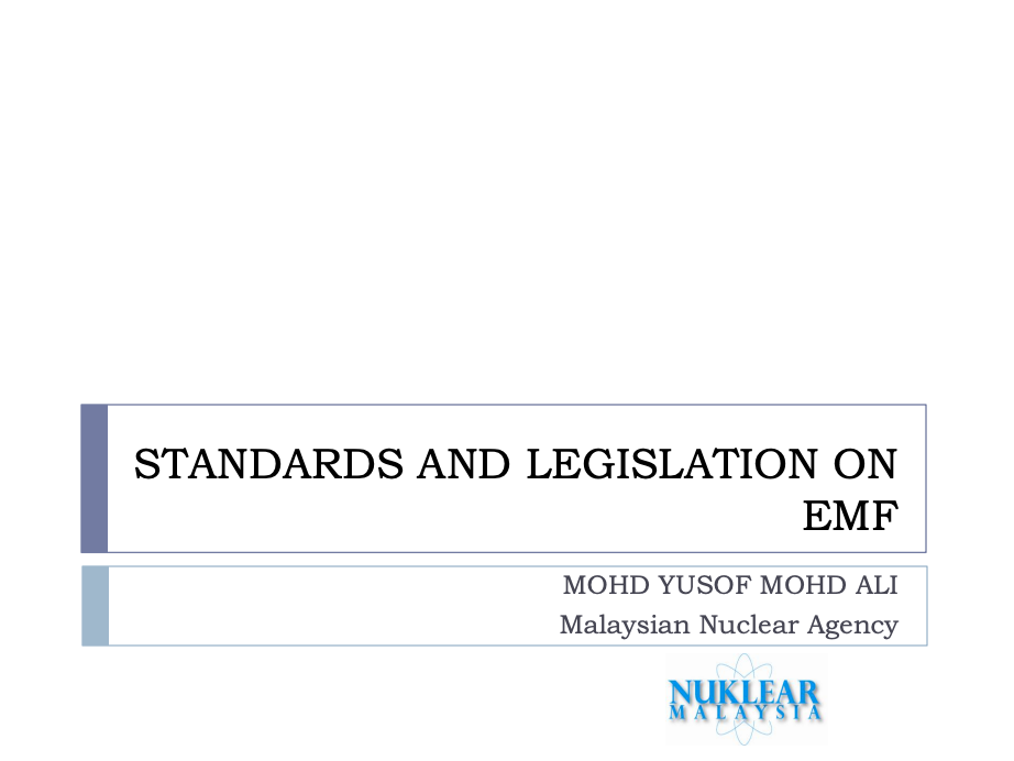 Standards And Legislation On EMF By En. Mohd Yusof Mohd Ali