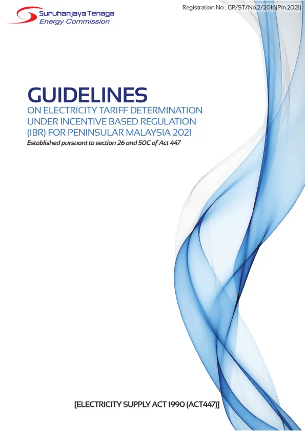 Guidelines_on_Electricity_Tariff_Determination_Under_Incentive_Based_Regulation_(IBR)_For_Peninsular_Malaysia_2021_V2.pdf