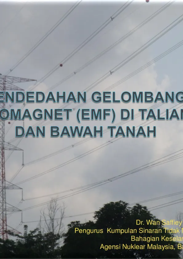 pendedahan-gelombang-elektromagnet-emf-di-talian-atas-dan-bawah-tanah---dr-wan-saffiey.pdf