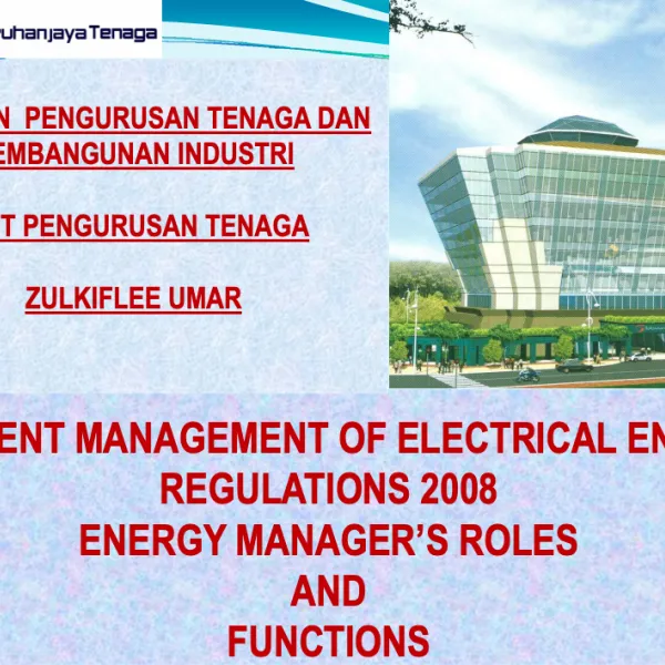 Efficient Management Of Electrical Energy Regulations 2008, Energy Manager's Roles & Functions by En. Zulkiflee Bin Umar