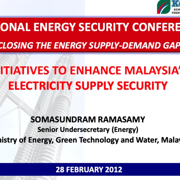 KeTTHA: Initiatives To Enhance Malaysias Electricity Supply Security