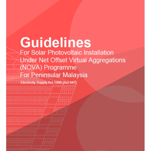 Guidelines for Solar Photovoltaic Installation Under Net Offset Virtual Aggregations (NOVA) Programme For Peninsular Malaysia
