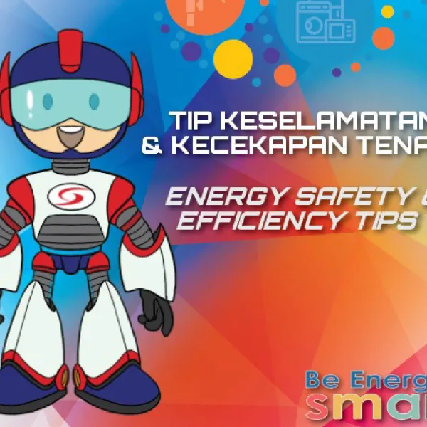 Tip Keselamatan dan Kecekapan Tenaga