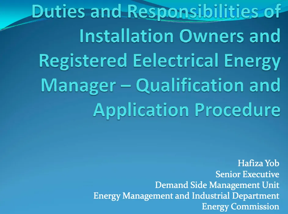 Duties and Responsibilities of Installation Owners and Registered Eelectrical Energy Manager &ndash; Qualification and Application Procedure