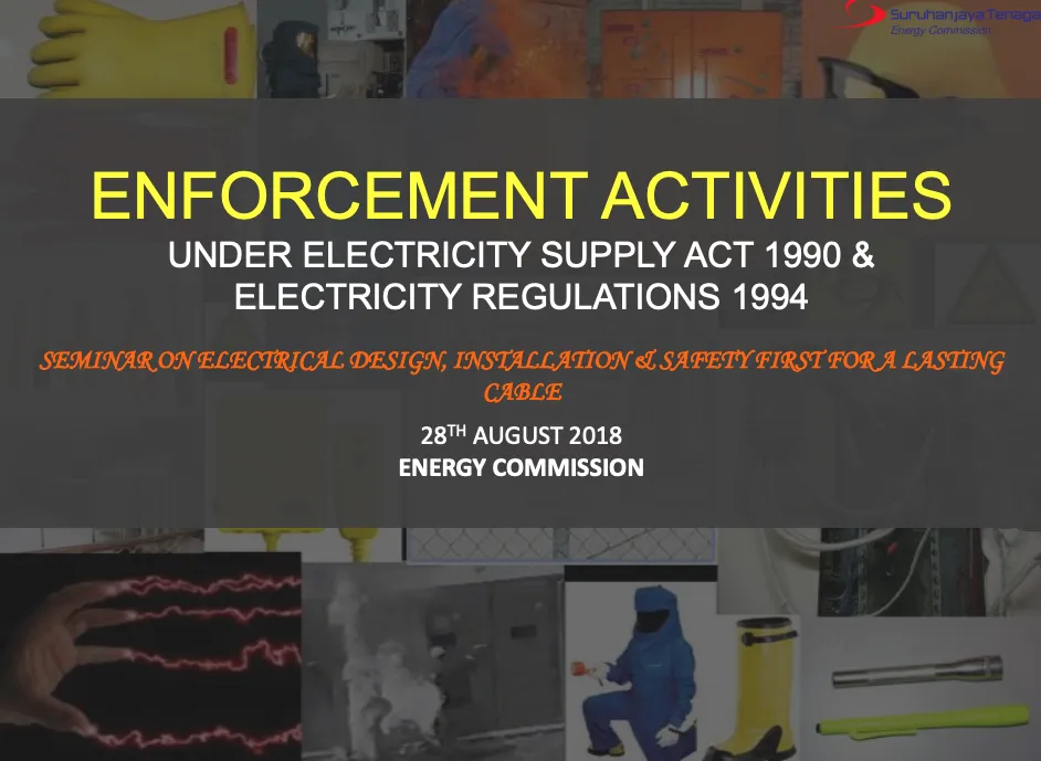 Enforcement Activities Under Electricity Supply Act 1990 & Electricity Regulations 1994