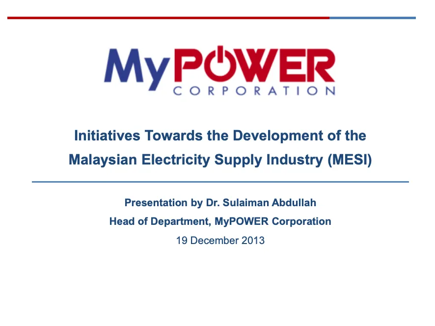 Initiatives Towards the Development of the Malaysian Electricity Supply Industry (MESI)